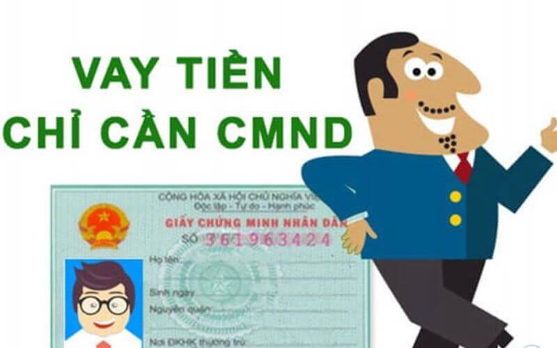 vay tiền nhanh chỉ cần CMND