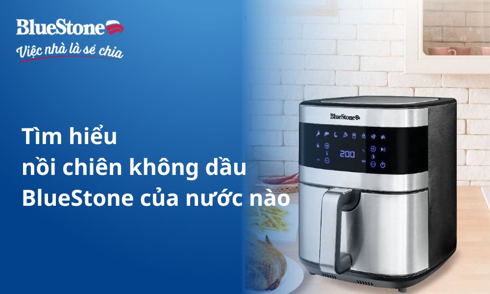 Nồi chiên không dầu Bluestone